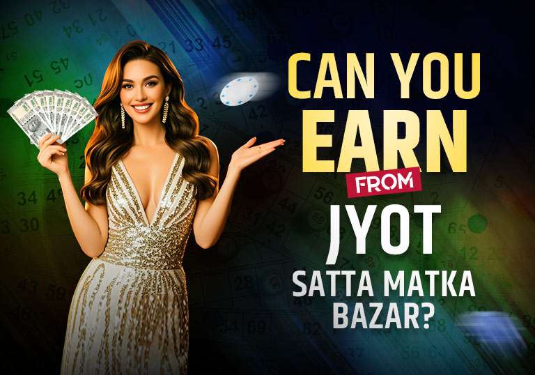 Can You Earn from Jyot Satta Matka Bazar? – Tiger Prabhat World Satta Matka