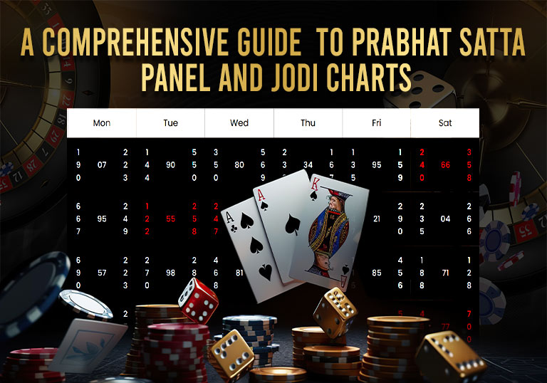 A Comprehensive Guide to Prabhat Satta Panel and Jodi Charts – Tiger Prabhat World Satta Matka