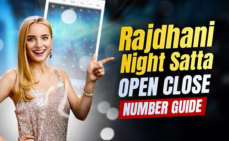 Rajdhani Night Satta Open Close Number Guide – Tiger Prabhat World Satta Matka