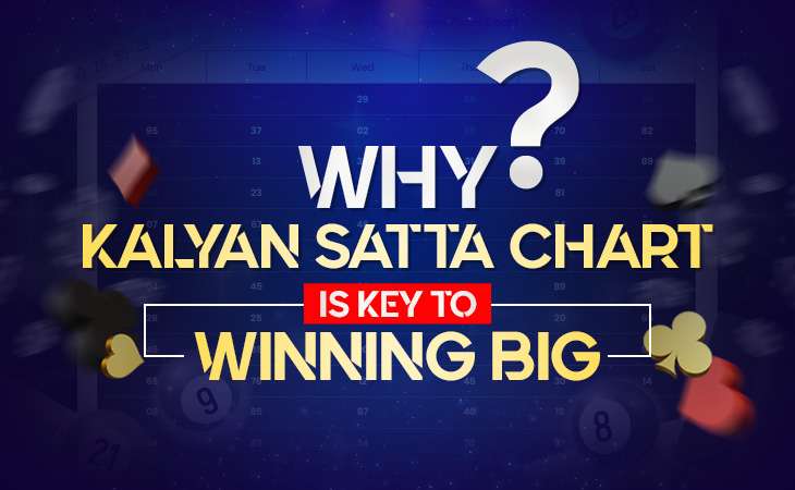 Why Kalyan Satta Chart Is Key to Winning Big – Tiger Prabhat World Satta Matka
